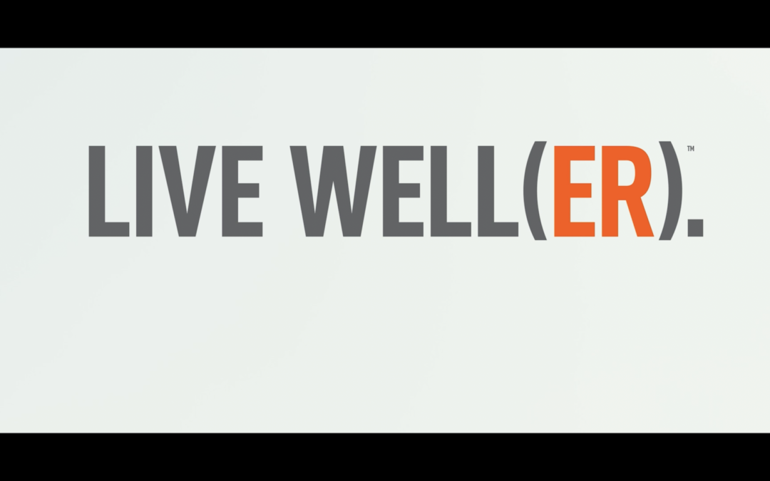 Live Well(er) Campaign